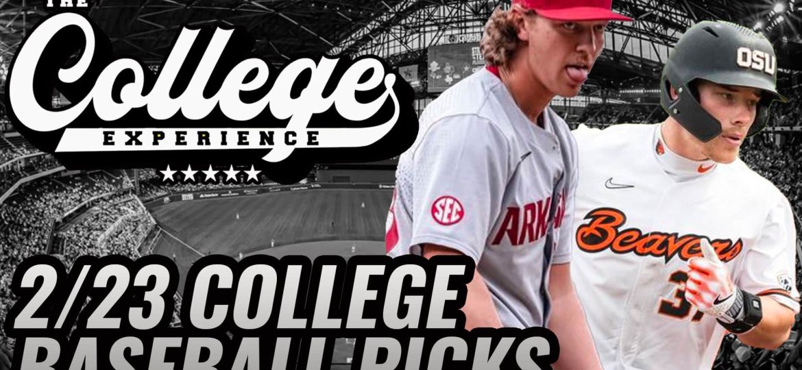 College Baseball Picks - Friday, February 23rd | The College Baseball Experience (Ep. 85)