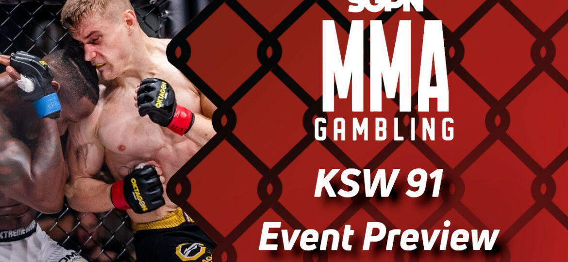 KSW 91 Betting Guide (Fights Like a Banana) | MMA Gambling Podcast (Ep.504)