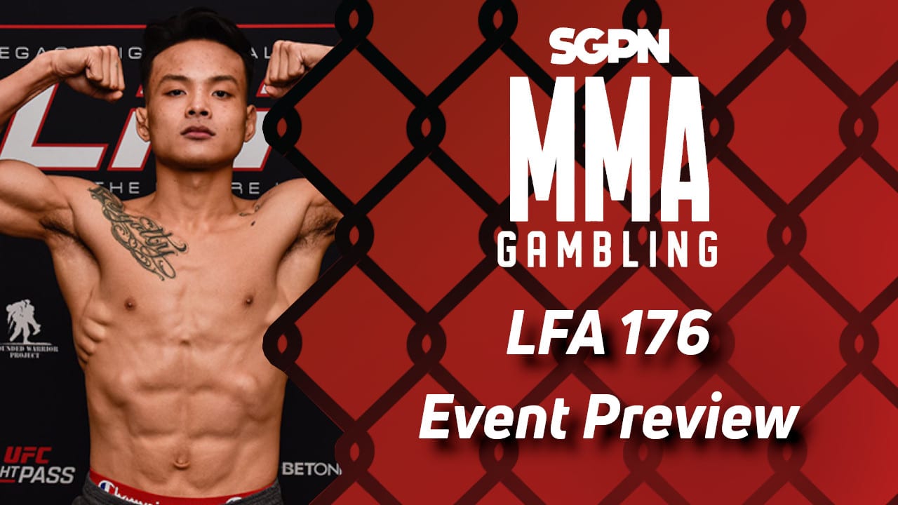 LFA 176 Betting Guide (Fat Joe Style) | MMA Gambling Podcast (Ep.499)