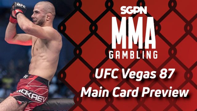 UFC Vegas 87 Main Card Betting Guide (A Big Something) | MMA Gambling Podcast (Ep.515)