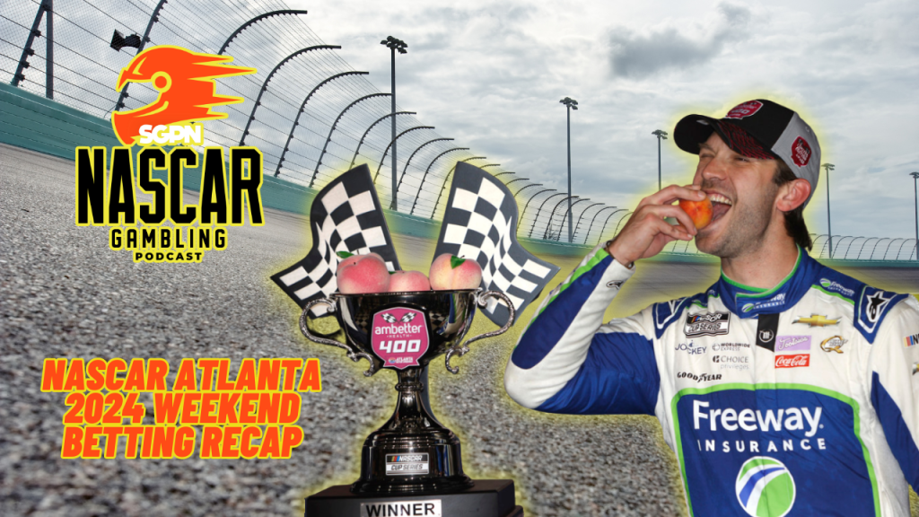 NASCAR Atlanta 2024 Weekend Betting Recap I NASCAR Gambling Podcast (Ep. 356)