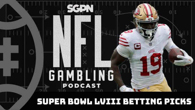 Super Bowl 58: Chiefs vs. 49ers Picks + DFS Preview | NFL Gambling Podcast (Ep. 279)