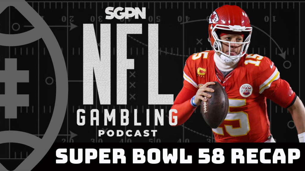 Super Bowl 58 Recap | NFL Gambling Podcast (Ep. 280)