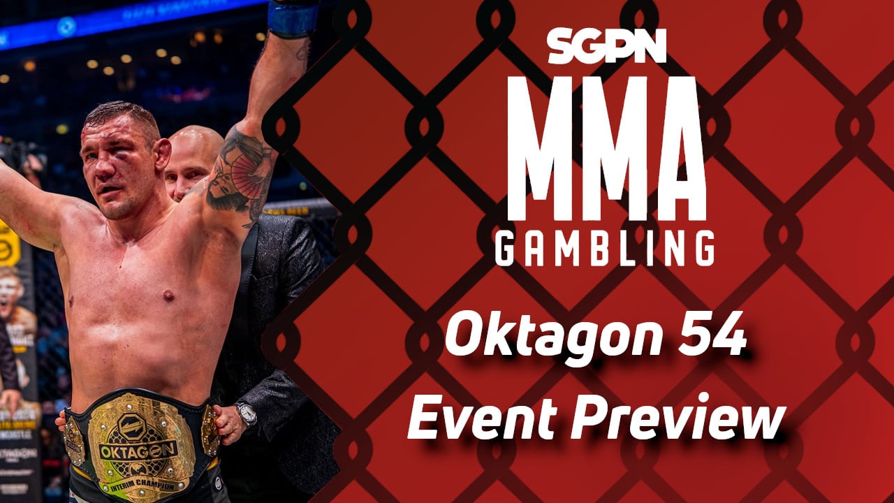 Oktagon 54 Betting Guide (She Did Seem Really Hydrated) | MMA Gambling Podcast (Ep.513)