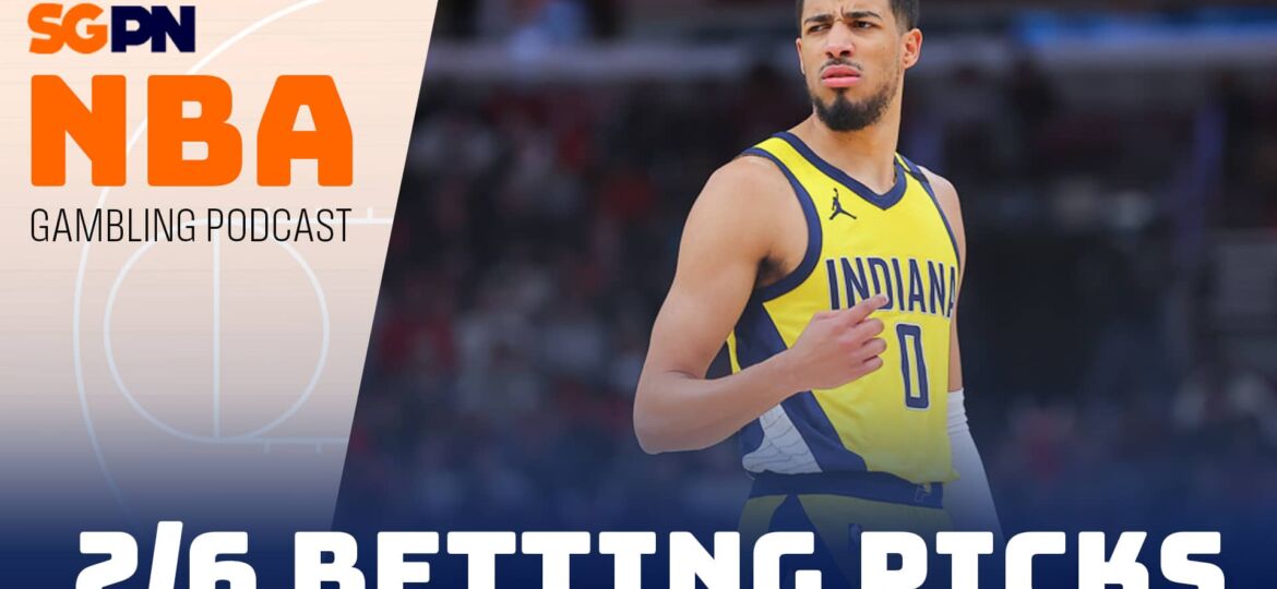 NBA Betting Picks – 2/6/24 | NBA Gambling Podcast (Ep. 673)