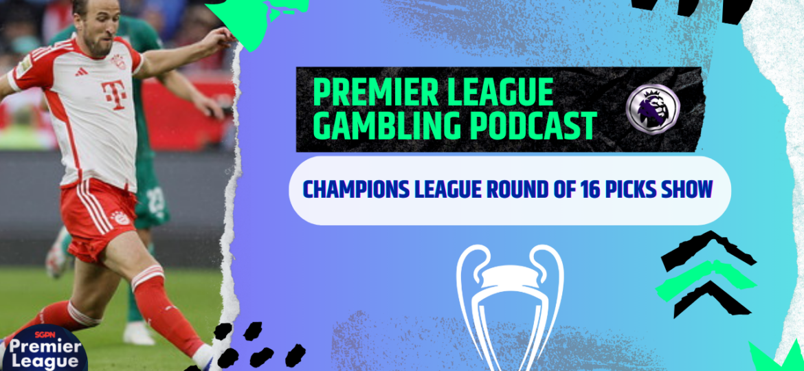 Champions League and EFL Picks | Premier League Gambling Podcast (Ep.154)