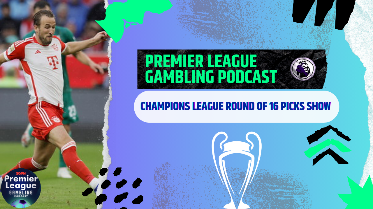 Champions League and EFL Picks | Premier League Gambling Podcast (Ep.154)