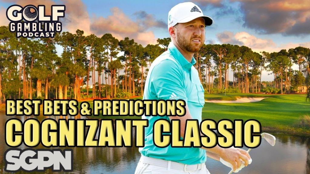2024 Cognizant Classic Best Bets & Predictions | Golf Gambling Podcast (Ep. 367)