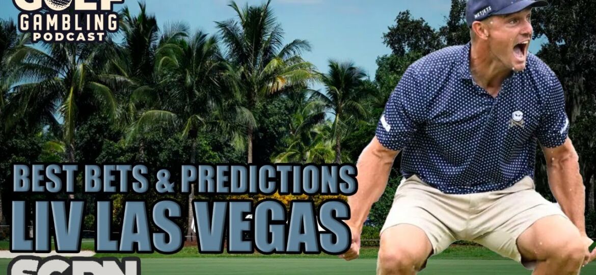 2024 LIV Las Vegas Best Bets & Predictions | Golf Gambling Podcast (Ep. 356)