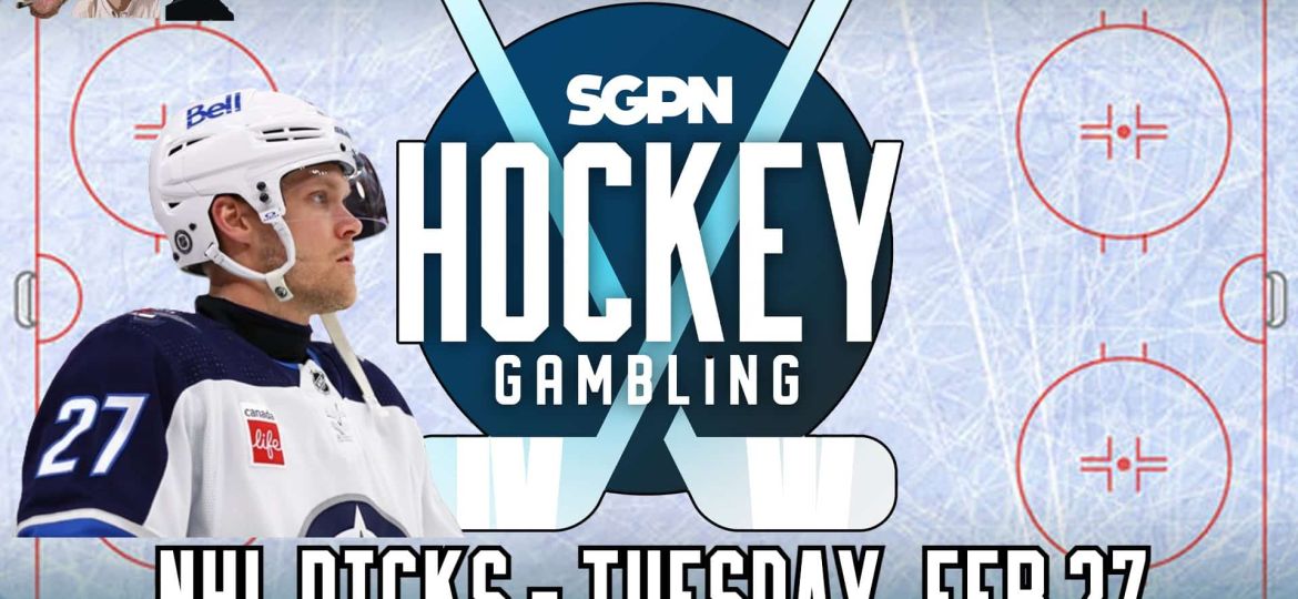 NHL Picks - Tuesday, February 27th - NHL Best Bets | Hockey Gambling Podcast(Ep. 322)