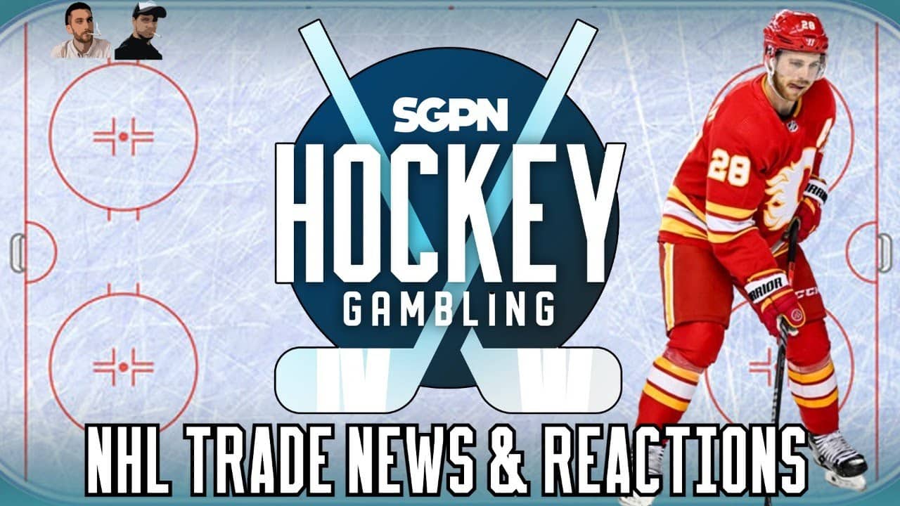 NHL Trade Reaction: Elias Lindholm to Vancouver, Sean Monahan to Winnipeg | Hockey Gambling Podcast (Ep. 310)