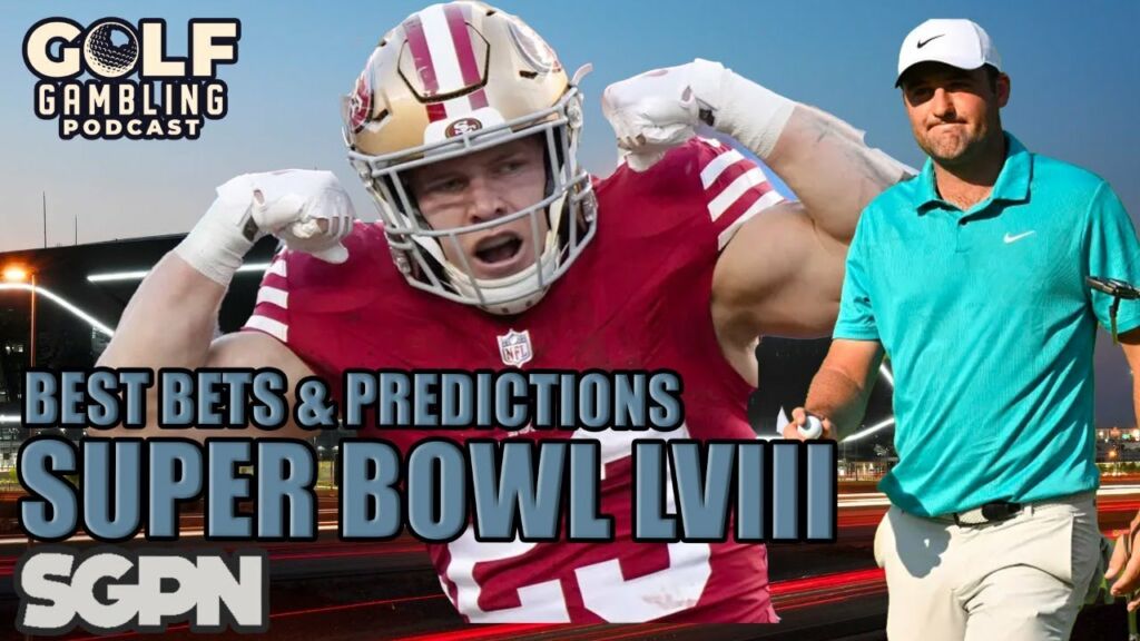 Super Bowl 58 Best Bets & Predictions | Golf Gambling Podcast (Ep. 358)
