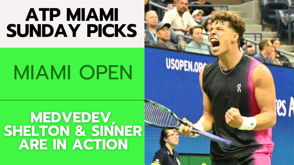 ATP Miami Sunday Betting Preview – 3/24/24 | Tennis Gambling Podcast (Ep. 238)