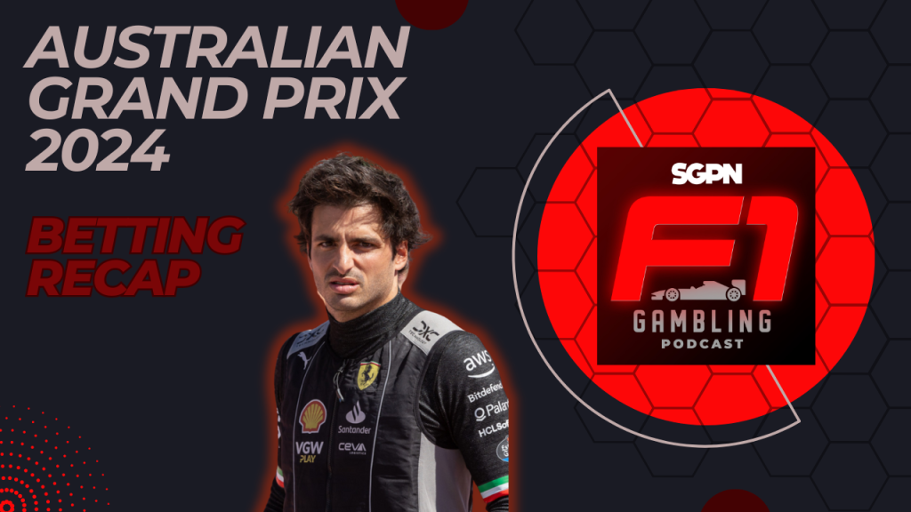 Australian Grand Prix 2024 Betting Recap I F1 Gambling Podcast (Ep. 57)