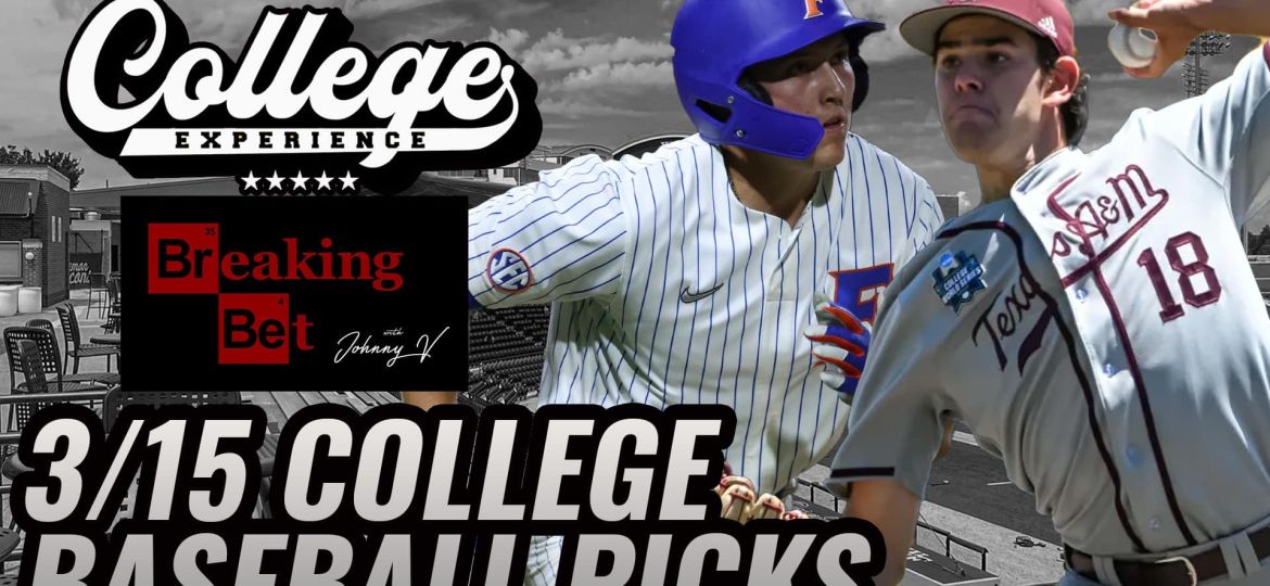 College Baseball Picks - Friday, March 15th | The College Baseball Experience (Ep. 88)