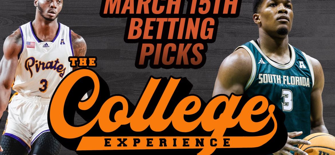 College Basketball Picks, Friday, March 15th - MARCH MADNESS | The College Basketball Experience (Ep. 573)
