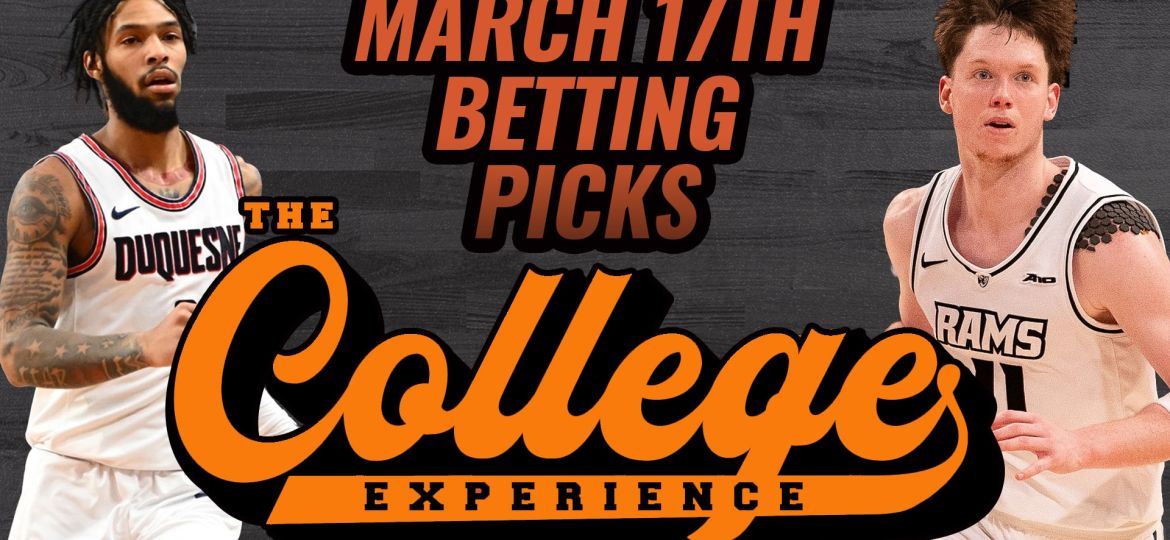 College Basketball Picks For Sunday, March 17th - MARCH MADNESS | The College Basketball Experience (Ep. 576)