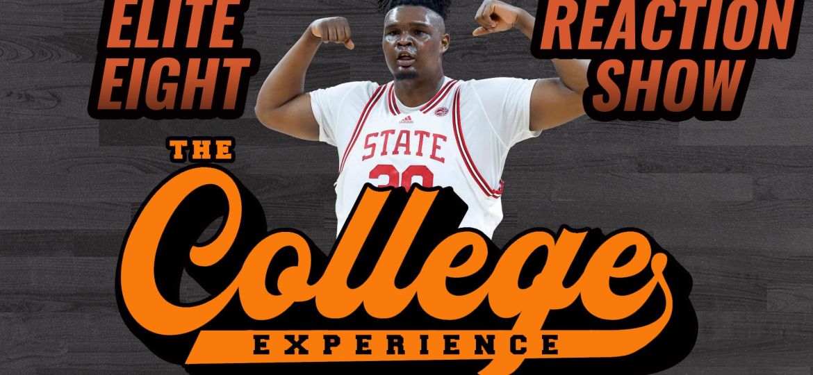 March Madness Elite Eight Reaction Show | The College Basketball Experience (Ep. 587)