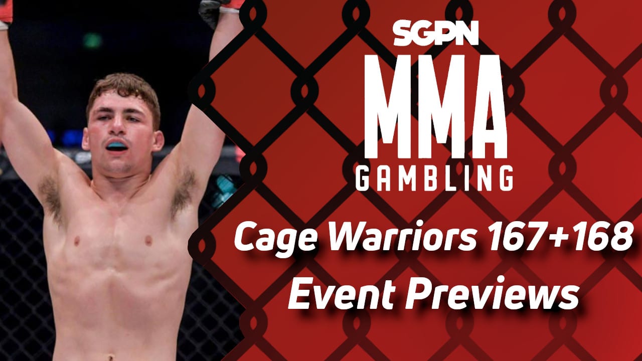 Cage Warriors 167 & 168 Betting Guide (Oatmeal & Nutella) | MMA Gambling Podcast (Ep.521)