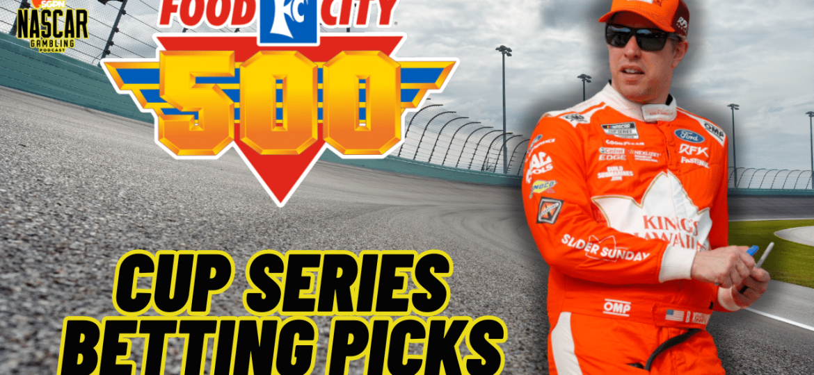 Food City 500 Betting Picks 2024 I NASCAR Gambling Podcast (Ep. 367)