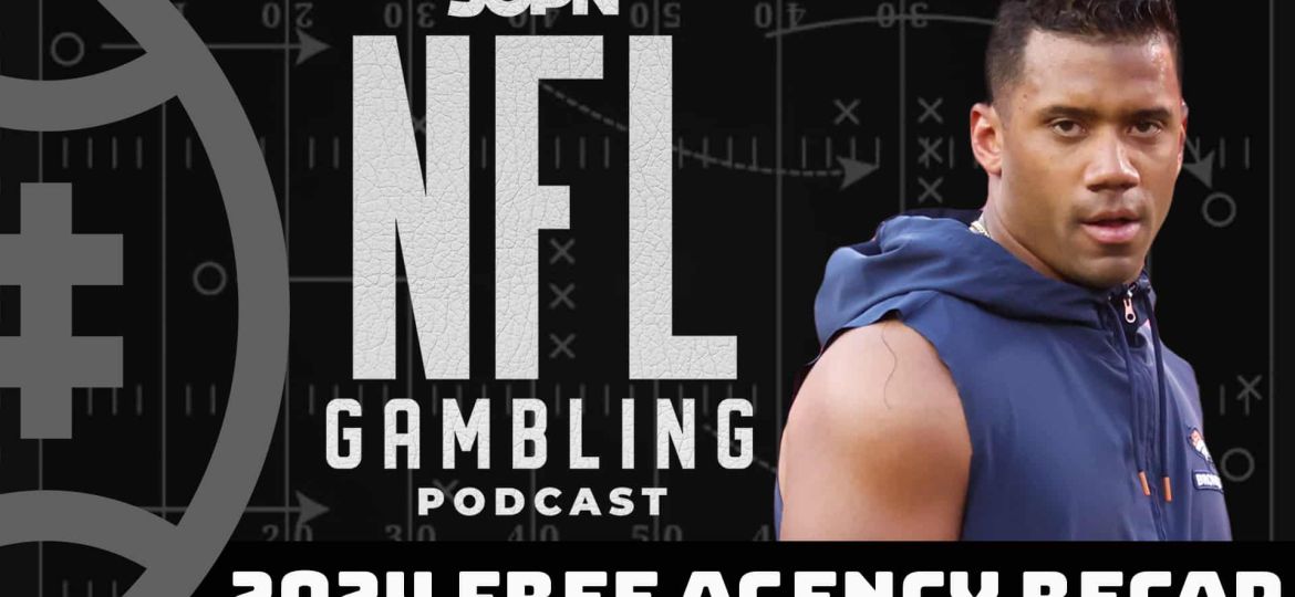 NFL Free Agency Initial Recap And Division Odds Impact | NFL Gambling Podcast (Ep. 281)