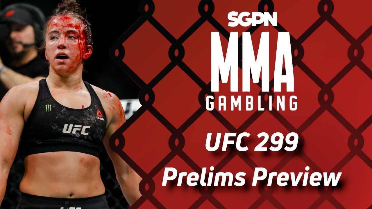 UFC 299 Prelims Betting Guide (Like Stink on a Gumby) | MMA Gambling Podcast (Ep.518)