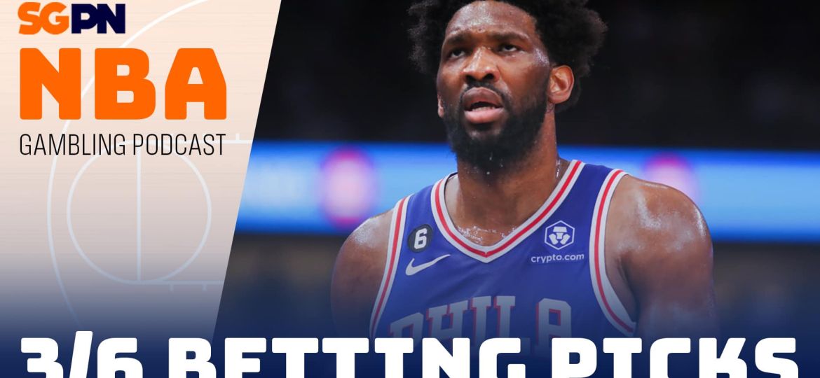 NBA Betting Picks – 3/6/24 | NBA Gambling Podcast (Ep. 693)