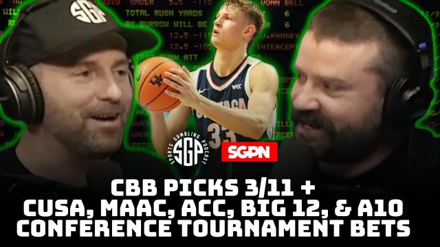 College Basketball Picks 3/11 + CUSA, MAAC, ACC, BIG 12 & A10 Conference Tournament Bets