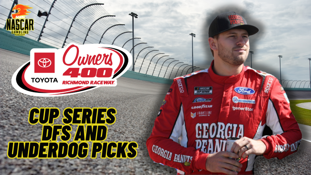 Toyota Owners 400 DFS and Underdog Picks 2024 I NASCAR Gambling Podcast (Ep. 380)