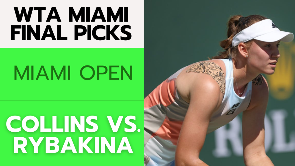 WTA Miami Final Betting Picks – 3/29/24 | Tennis Gambling Podcast (Ep. 242)