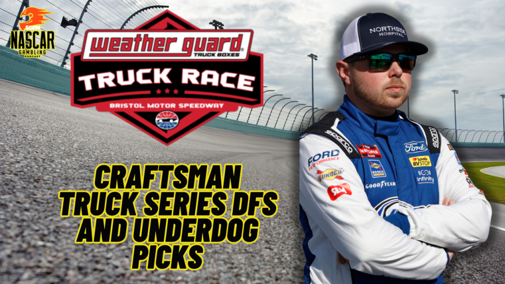 Weather Guard Truck Race DFS and Underdog Picks 2024 I NASCAR Gambling Podcast (Ep. 369)