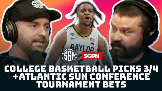 College Basketball Picks 3/4 + Atlantic Sun Conference Tournament Bets