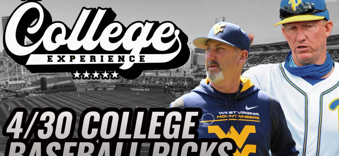 College Baseball Picks - Tuesday, April 30th | The College Baseball Experience (Ep. 97)