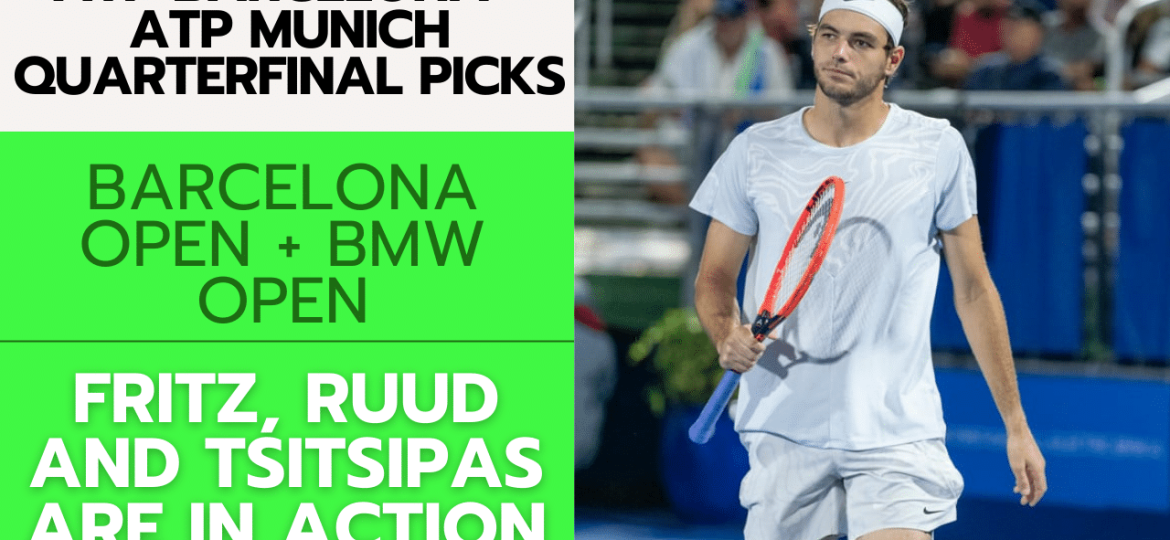 ATP Barcelona + ATP Munich Quarterfinal Picks – 4/19/24 | Tennis Gambling Podcast (Ep. 255)