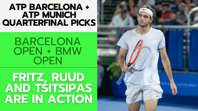 ATP Barcelona + ATP Munich Quarterfinal Picks – 4/19/24 | Tennis Gambling Podcast (Ep. 255)