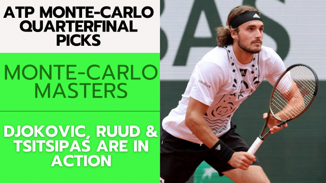 ATP Monte-Carlo Masters Quarterfinal Betting Picks – 4/11/24 | Tennis Gambling Podcast (Ep. 251)