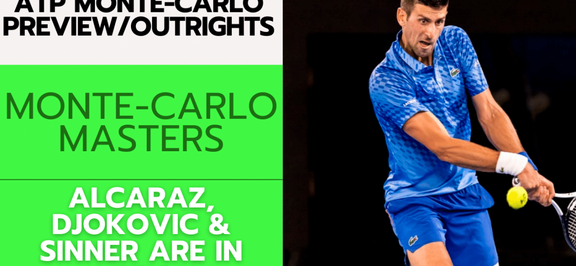 ATP Monte-Carlo Masters Preview/Outrights – 4/7/24 | Tennis Gambling Podcast (Ep. 248)