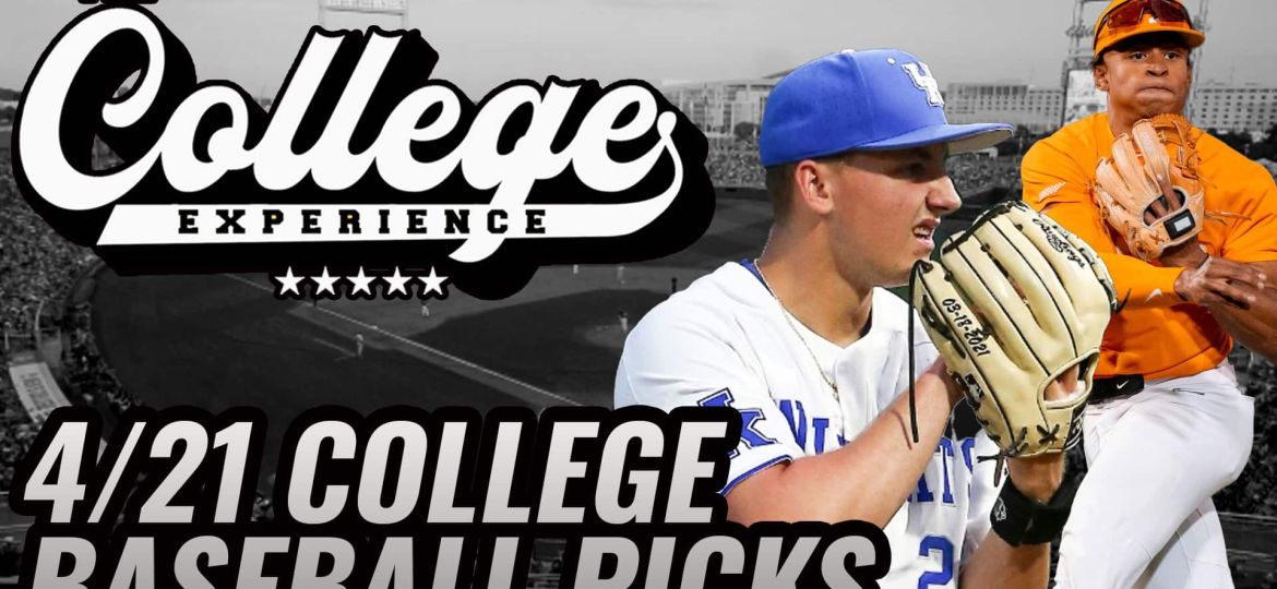 College Baseball Picks - Sunday, April 21st | The College Baseball Experience (Ep. 94)