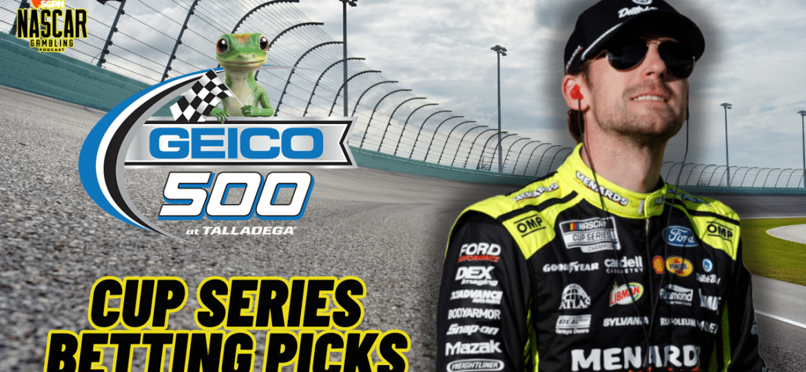 GEICO 500 Betting Picks 2024 I NASCAR Gambling Podcast (Ep. 392)