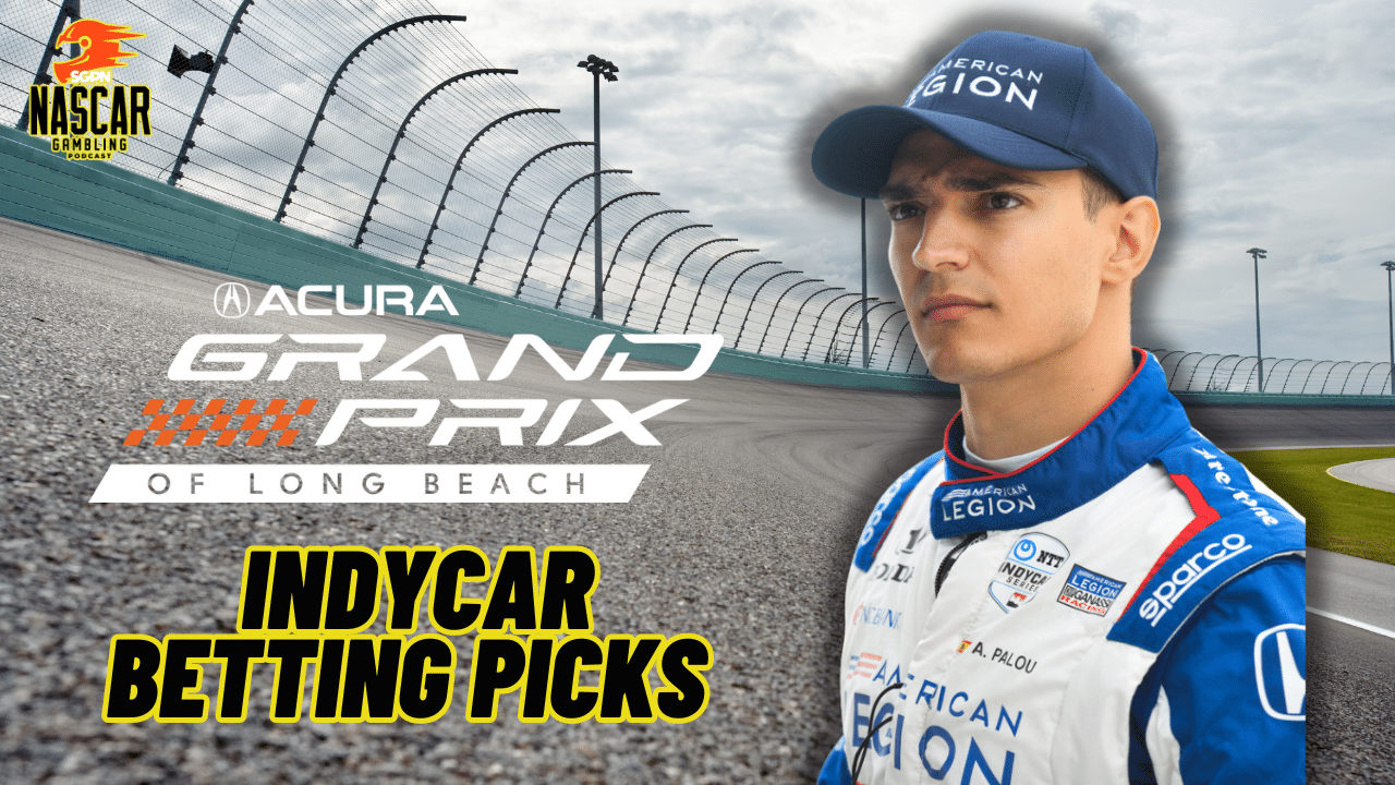 IndyCar Grand Prix of Long Beach Betting Picks 2024 I NASCAR Gambling ...