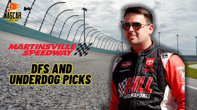 Martinsville Spring 2024 DFS and Underdog Fantasy Picks I NASCAR Gambling Podcast (Ep. 385)