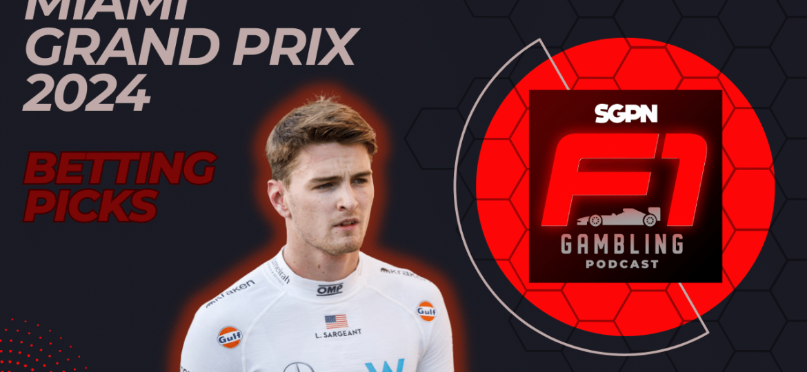 Miami Grand Prix Betting Picks 2024 I F1 Gambling Podcast (Ep. 61)