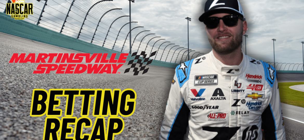 NASCAR Martinsville 2024 Betting Recap I NASCAR Gambling Podcast (Ep. 386)