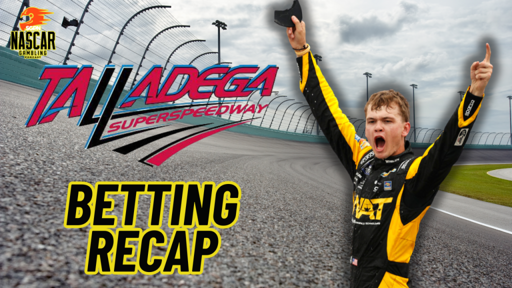 NASCAR Talladega 2024 Weekend Betting Recap I NASCAR Gambling Podcast (Ep. 396)