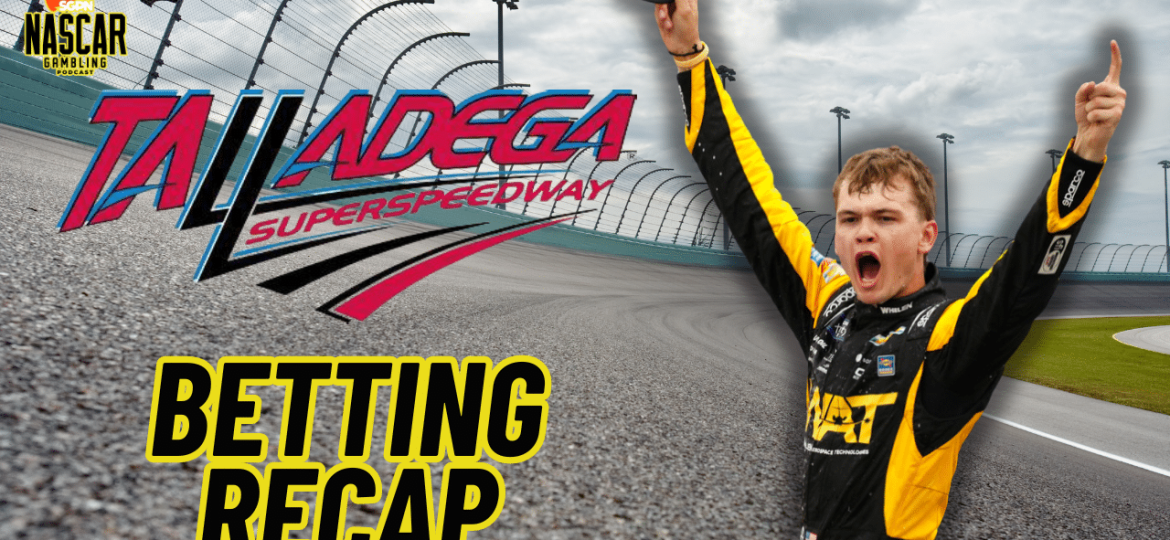 NASCAR Talladega 2024 Weekend Betting Recap I NASCAR Gambling Podcast (Ep. 396)