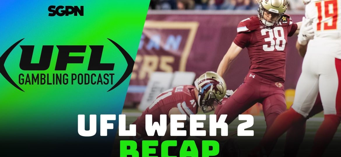 UFL Week 2 Recap Show | UFL Gambling Podcast (Ep. 5)