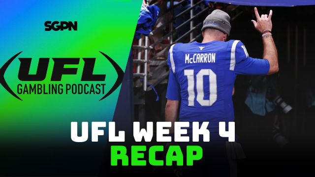 UFL Week 4 Recap Show | UFL Gambling Podcast (Ep. 9)