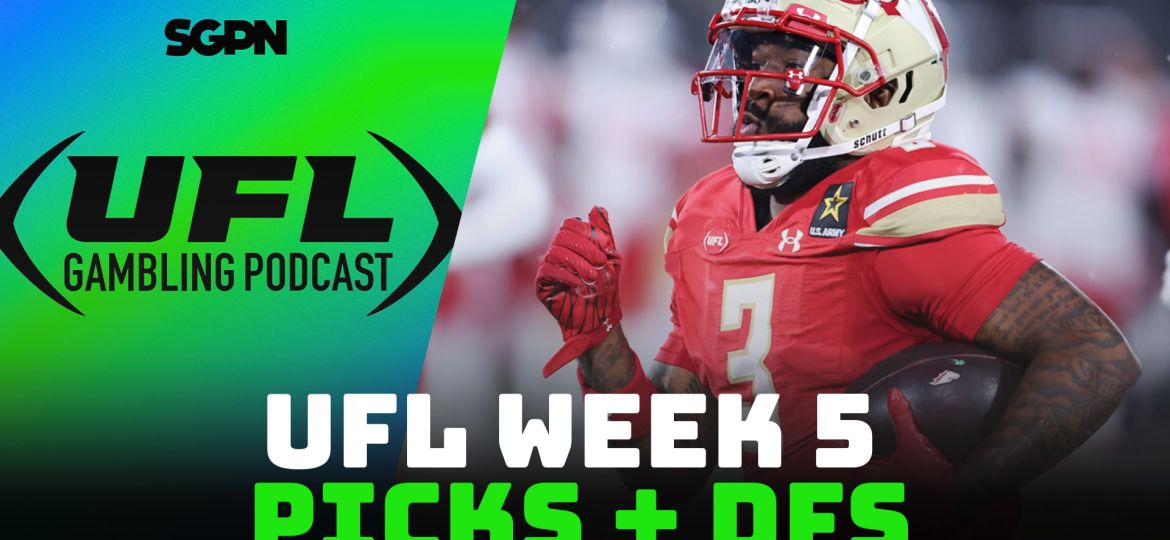 UFL Week 5 Picks + DFS Lineup | UFL Gambling Podcast (Ep. 10)