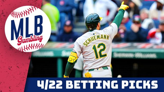MLB Betting Picks - 4/22/24 | MLB Gambling Podcast (Ep. 462)