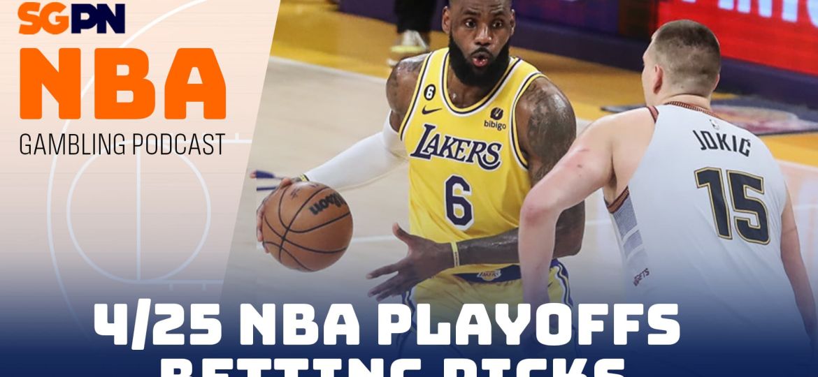 NBA Playoffs Betting Picks – 4/25/24 | NBA Gambling Podcast (Ep. 729)